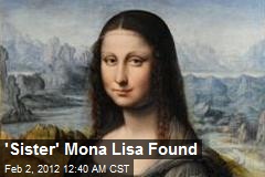 &#39;Sister&#39; Mona Lisa Found
