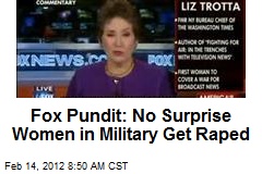 Fox Pundit: No Surprise Women in Military Get Raped