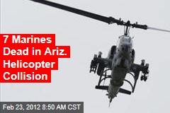 7 Marines Dead in Ariz. Helicopter Collision