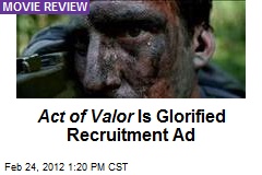 Act of Valor Is Glorified Recruitment Ad