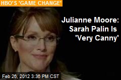 Julianne Moore: Sarah Palin Is &#39;Very Canny&#39;