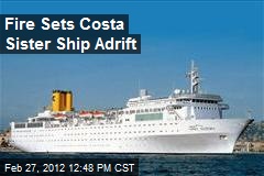 Fire Sets Costa Sister Ship Adrift