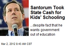 Santorum Took State Cash for Kids&#39; Schooling
