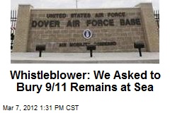Whistleblower: We Asked to Bury 9/11 Remains at Sea