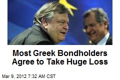 Most Greek Bondholders Agree to Take Huge Loss