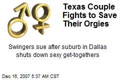 Texas Couple Fights to Save Their Orgies