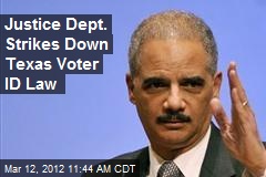 Justice Dept. Strikes Down Texas Voter ID Law