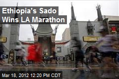 Ethiopia&#39;s Sado Wins LA Marathon