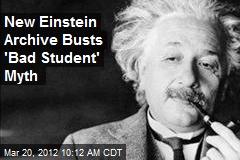 New Einstein Archive Busts &#39;Bad Student&#39; Myth