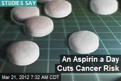 An Aspirin a Day Cuts Cancer Risk