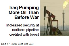 Iraq Pumping More Oil Than Before War