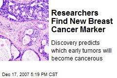 Researchers Find New Breast Cancer Marker