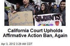 Calif. Court Upholds Affirmative Action Ban