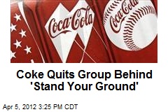 Coke Quits Group Behind &#39;Stand Your Ground&#39;