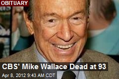 CBS&#39; Mike Wallace Dead at 93