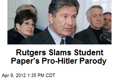 Rutgers Slams Student Paper&#39;s Pro-Hitler Parody