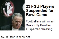 23 FSU Players Suspended for Bowl Game
