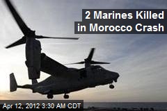 Two US Marines Killed in Morocco Crash