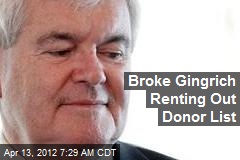 Broke Gingrich Renting Out Donor List