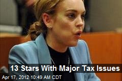 13 Stars With Major Tax Issues