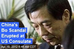 China&#39;s Bo Xilai Scandal Erupted at US Consulate