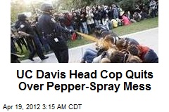 UC Davis Head Cop Quits Over Pepper Spray