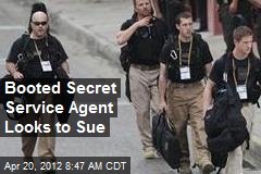 Booted Secret Service Agent Looks to Sue