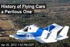 History of Flying Cars a Perilous One