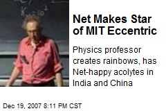 Net Makes Star of MIT Eccentric