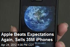 Apple Beats Expectations Again, Sells 35M iPhones