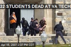 32 STUDENTS DEAD AT VA TECH
