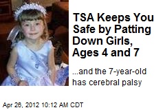 TSA Keeps You Safe by Patting Down Girls, Ages 4 and 7