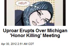 Uproar Erupts Over Michigan &#39;Honor Killing&#39; Meeting