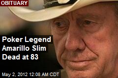 Poker Legend Amarillo Slim Dead at 83