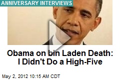 Obama on bin Laden: No High-Fives, but &#39;Satisfaction&#39;