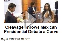 CleavageThrows Mexican Prez Debate a Curve