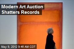 Modern Art Auction Shatters Records