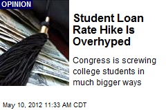 Student Loan Rate Hike Is Overhyped