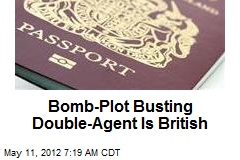 Bomb-Plot Busting Double-Agent Is British
