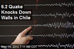 6.2 Quake Knocks Down Walls in Chile