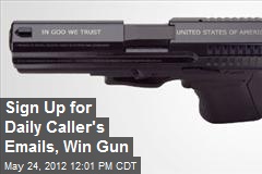 Sign Up for Daily Caller&#39;s Emails, Win Gun
