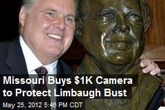 Missouri Buys $1K Camera to Protect Limbaugh Bust