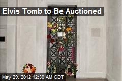 Elvis Tomb to Be Auctioned