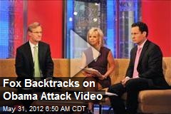 Fox Airs Obama Attack Video