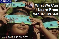 What We Can Learn From Venus&#39; Transit