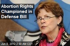 Abortion Rights Championed in Defense Bill