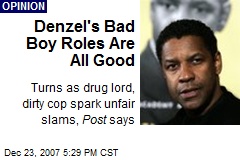 Denzel's Bad Boy Roles Are All Good