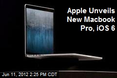 Apple Unveils New Macbook Pro, iOS 6
