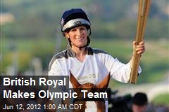 British Royal Makes Olympic Team