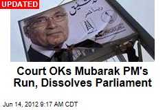 Egypt Court: Mubarak&#39;s PM Can Run